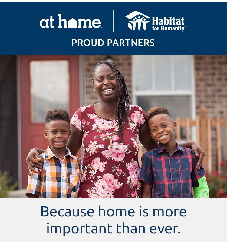 At Home | Habitat for Humanity are proud partners. We believe in making every house a home.