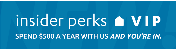 Insider perks. Spend $500 a year with us and you're in.